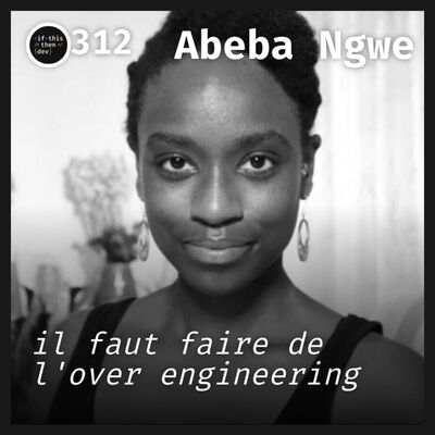 #312.src - Réussir son entretien technique: Repousser ses limites avec Abeba Ngwe