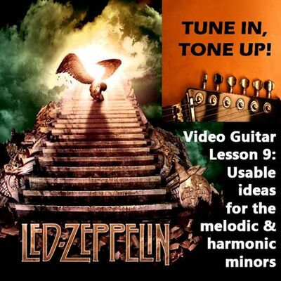 Video Guitar Lesson 9: Usable Ideas For The Melodic And Harmonic Minor Scales And Selected Modes