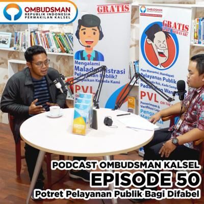 Episode 50: Potret Pelayanan Publik Bagi Difabel