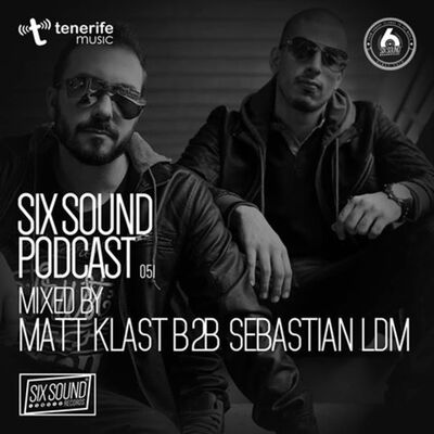 [051] Six Sound Podcast :: Mixed by Matt Klast & Sebastian LDM