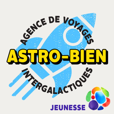 ASTRO-BIEN, l'agence de voyage intergalactiques (bande-annonce)