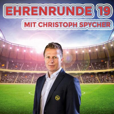 Ehrenrunde 19 mit Christoph Spycher