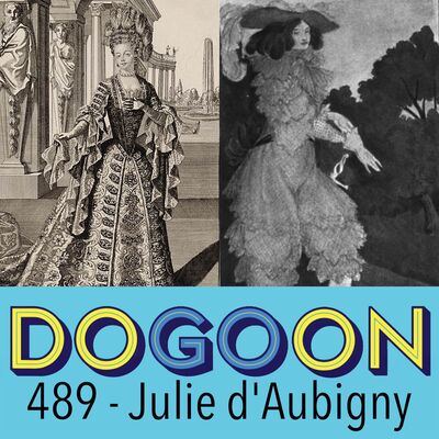 489 - Julie d'Aubigny: History's Greatest Rascal
