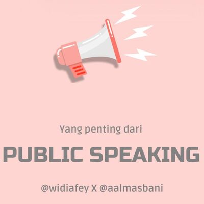 Ngobrol Bareng : PUBLIC SPEAKING BUAT PEMULA