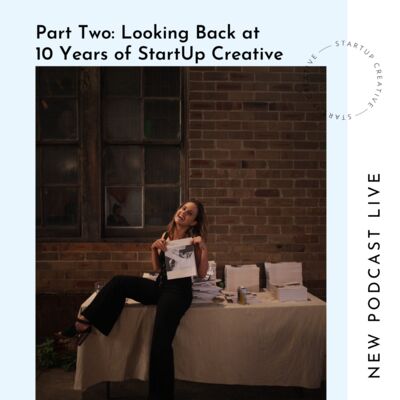 Part Two: Looking Back at 10 Years of StartUp Creative
