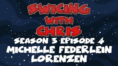 SWICing with Chris – Season 3 Episode 4 – Michelle Federlein Lorenzen
