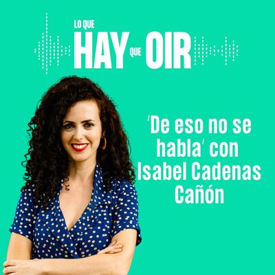 Semana de América Latina en Podimo, ‘Borrado’ y ‘De eso no se habla’ con Isabel Cadenas Cañón
