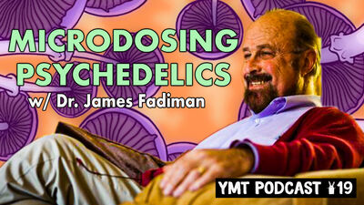 Microdosing Psychedelics + Overcoming Challenging Trips w/ Dr. James Fadiman