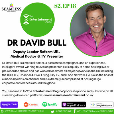 We chat with Dr. David Bull, Deputy Leader of the Reform UK Party, Medical Doctor & TV presenter