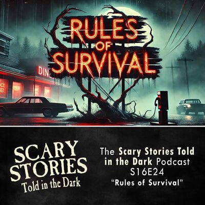 S16E24 - "Rules of Survival" – Scary Stories Told in the Dark