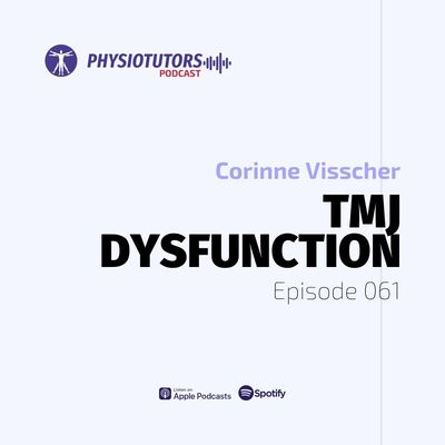 Ep. 061 | Jaw-dropping Insights: Tackling TMJ Dysfunction | Corinne Visscher