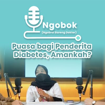 #Ngobok 24 - Puasa untuk Pengidap Diabetes