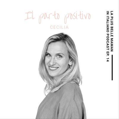 🇮🇹 Il parto positivo con Cecilia Di @ilpartopositivo