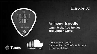 Ep. 82: Anthony Esposito (Lynch Mob, Ace Frehley, Red Dragon Cartel)