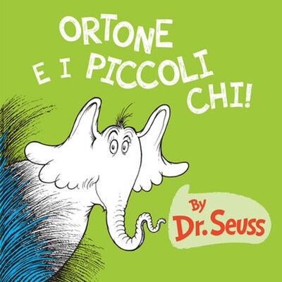 Audiolibri per bambini - Ortone e i piccoli chi (Dr. Seuss) www.radiogiochiecolori.it