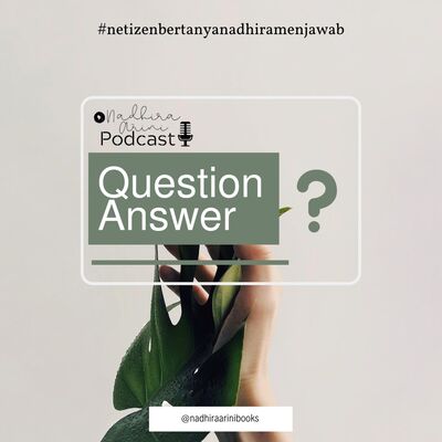 Netizen bertanya, Nadhira menjawab #QNAinstagram 