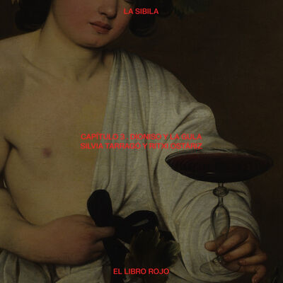 La Sibila. Capítulo 3. Dioniso y la Gula. Con Silvia Tarragó y Ritxi Ostáriz