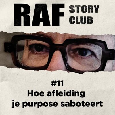 #11 Hoe afleiding je purpose saboteert
