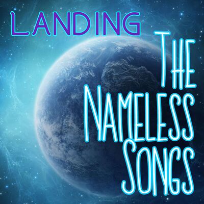 Quick Announcement: The Nameless Songs