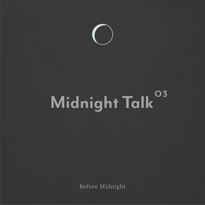 Midnight Talk｜回覆這陣子的來信、第三季小預告、曉月。Ep.3