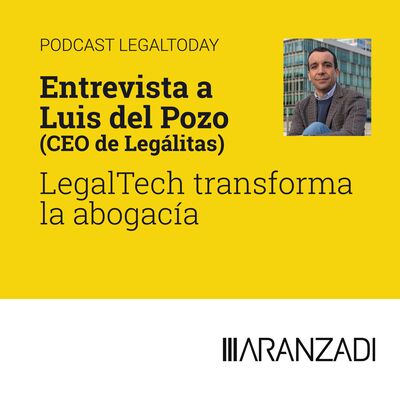 23. Podcast entrevista a Luis del Pozo sobre LegalTech y transformación de la abogacía