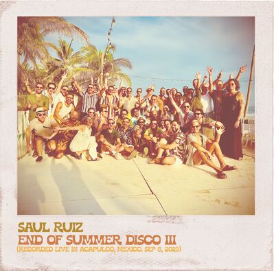 End Of Summer Disco 3 (Recorded live in Acapulco, MEX. Sep 8, 2023)