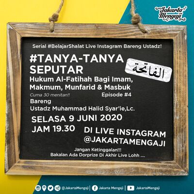 #TanyaTanyaSeputar Hukum Al Fatihah Bagi Imam,Makmum,Munfarid & Masbuk Eps 4 #FiqihShalat
