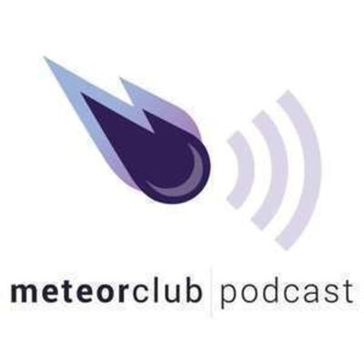 Mobile Apps & Team Culture - Meteor Club Podcast Episode 2