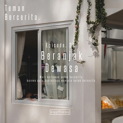 Episode 28 Beranjak Dewasa