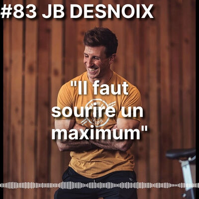 #83 JB DESNOIX : De Rugbyman a owner de box