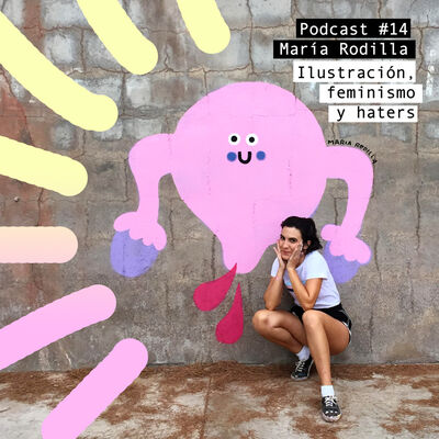 María Rodilla: Ilustración, feminismo y haters