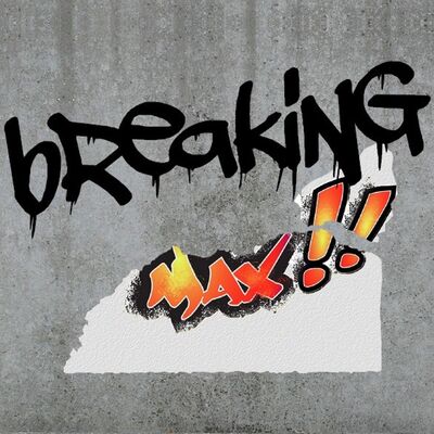 Breaking MAX #22  Juillet