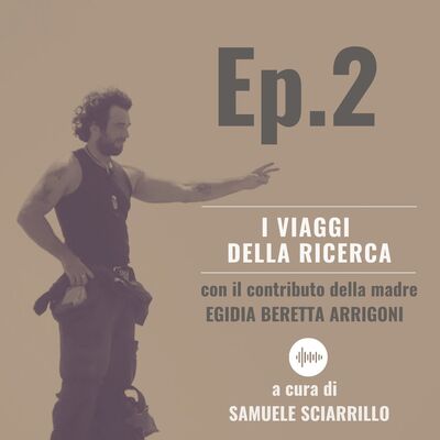 Ep.2 - I Viaggi della Ricerca