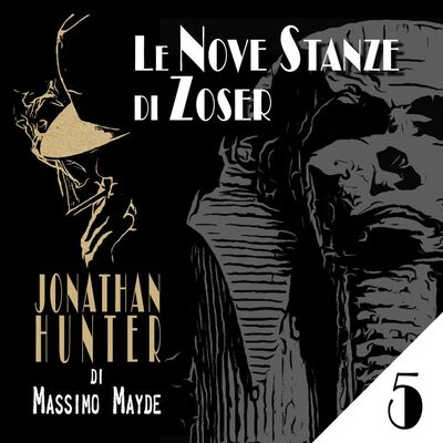 Le Nove Stanze di Zoser - Capitolo 5