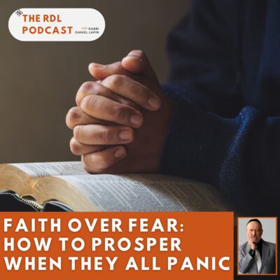 Faith Over Fear: How to Prosper When They All Panic