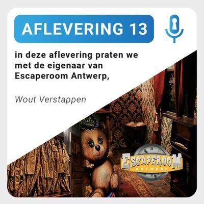 Aflevering 13: Wout Verstappen - Escaperoom Antwerp