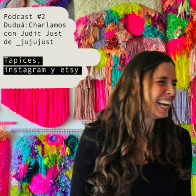 Charlando con Judit @_jujujust_ sobre tapices, Etsy e Instagram