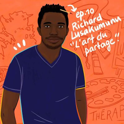 #10 - Richard - L'art du partage