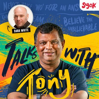 Nuggets of Wisdom with UFC President Dana White | Talks With Tony EP4