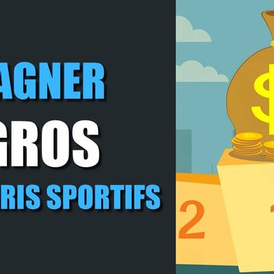 Gagner gros aux paris sportifs