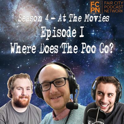 Season 4 Episode 1 - Where Does The Poo Go?