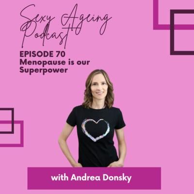 MIND: Menopause is our Superpower with Andrea Donsky
