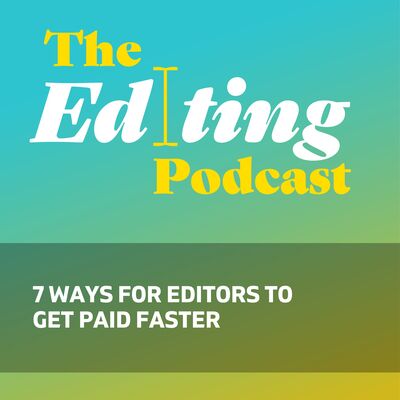 7 ways for editors to get paid faster