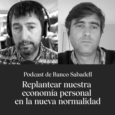Replantear nuestra economía personal en la nueva normalidad
