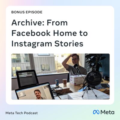 ARCHIVE: From Facebook Home to Instagram Stories
