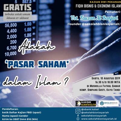 Pertemuan Ke 3 Kajian Bisnis Syariah : Adakah Pasar Saham dalam Islam ?