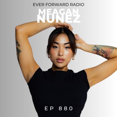 EFR 880: The Biggest Signs of Burnout (and How to Stop It), Going Viral on Social Media with Integrity and How Women Can Use Fitness to Transform Their Lives and Inspire Other Women with Meagan Nunez