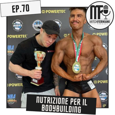 EP. 70 - NUTRIZIONE: Pre/Intra/Post-Workout, Giornaliera, Settimanale & Annuale || Con Niccolò Balboni