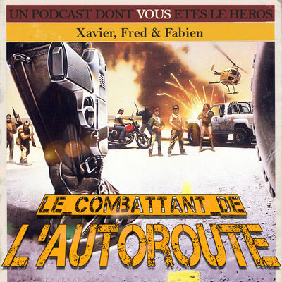 Défis Fantastiques: Le Combattant de l’Autoroute