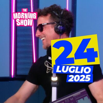The Morning Show – Puntata del 24 Luglio 2025